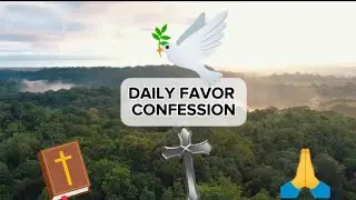 FAVOR PRAYER | Dr. Bill Winston | Powerful Daily Favor Prayer Confession