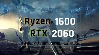 Final Fantasy XV on RTX 2060 & Ryzen 5 1600 | Max Settings