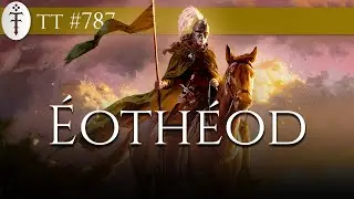 &Eacute;othe&oacute;d, ancestrais dos Cavaleiros de Rohan | TT 787