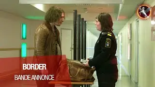 BORDER (Prix Un Certain Regard, Cannes 2018) - Bande-annonce VOST