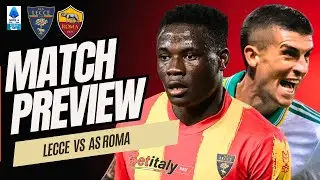 DEFENCE EMERGENCY! Lecce vs Roma PREVIEW