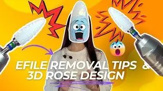 КАК ИСПОЛЬЗОВАТЬ EFILE ДЛЯ УДАЛЕНИЯ ТВЕРДОГО ГЕЛЯ И РУКОВОДСТВО ПО ДИЗАЙНУ 3D-РОЗЫ