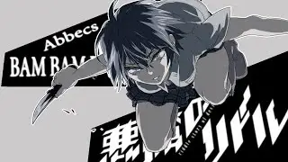 [AMV] Bam Bam Pop by Abbecs