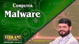 Computer Malware | Computer Virus | Types of Malware | Types of Virus