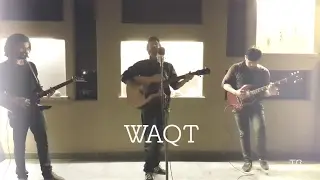 WAQT - EP | Zain Noon feat. Ali & Temur Cover