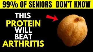 Top 3 Plant-Based Proteins for Arthritis Relief Soothe Pain & Inflammation Naturally |Senior Health