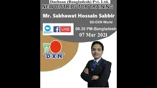 DXN New Distributor Training by Mr. Sakhawat Hossain Sabbir (SD) DXN World.