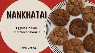 NankhataI in Tamil|  Eggless Indian Shortbread Cookie | Selvi Vetha 