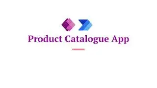 Power Apps Demo: Product Catalogue App Made Easy