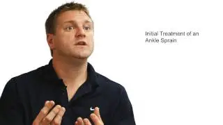 Initial Treatment of an Ankle Sprain