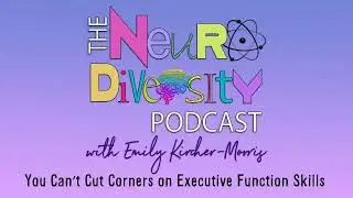 You Can’t Cut Corners on Executive Function Skills
