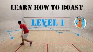 Squash - Learn How to Boast - Level 1