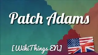 Patch Adams [WikiThings EN]