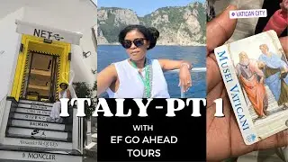 ITALY PART-1 WITH EF GO AHEAD TOURS.