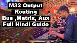 Midas M32 Me Bus/Matrix Output Routing PA + Monitor + Subwoofer Routing Full Guide