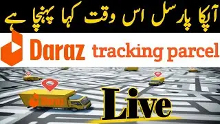 Daraz parcel tracking|Daraz order tracking|Daraz delivery tracking|Track daraz order|2025