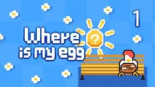 Where Is My Egg? - Part 1: That's Not My Egg!