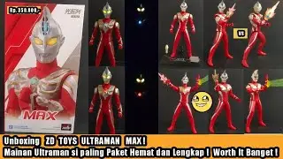 Unboxing ZD Toys Ultraman Max sambil bandingin singkat sama versi Ultra Act nya ! Rp. 305.000,-
