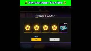 Next Incubator Free Fire😯| FF New Event Today | Free Fire New Event | FF New Event🎯@PS_GAMER#shorts