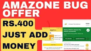 Amazon BUG Add Money Offer || Maha Loot 400 Sidha pay balance Me