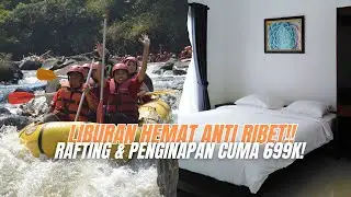 WAJIB COBA!! LIBURAN HEMAT ANTI RIBET!1PAKET BUNDLING RAFTING & PENGINAPAN FULLBOAR CUMAN 699K AJA!!