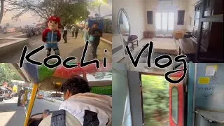 What Happens in Kochi stays in Kochi ( Vlog 28 )