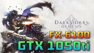 Darksiders Genesis   GTX 1050 ti + FX 6100   Ultra 1080p
