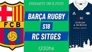 08.11.2025 S18 Bar&ccedil;a Rugby vs. RC Sitges