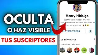 Como OCULTAR  el numero de SUSCRIPTORES de YOUTUBE desde celular 2022