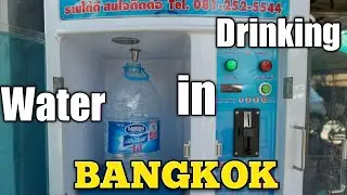 My Life style in Thailand part 2 / Drinking Water in Bangkok / ব্যাংকক এ পানীয় জল