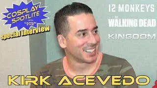Kirk Acevedo (12 Monkeys, TWD) - Captain Kyle Special Interview