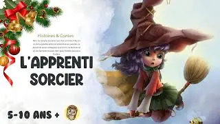L'apprenti sorcier 🧙‍♂️Histoires & Contes pour Enfants | Histoire pour Dormir |Livre audio enfants