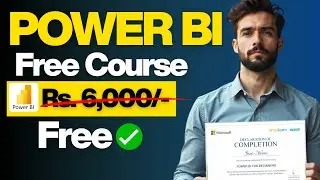 Power BI Free Course with Certificate | Microsoft Power BI Training Worth ₹6000 Now Free