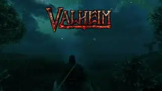 Valheim (Прохождение / Ивент - Лес движется)