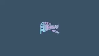 DOT96 - MAKE IT FUNKY NOW