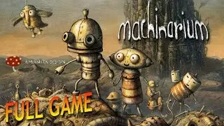 i lost all my progress in machinarium, so lets finish it! (full walkthrough)