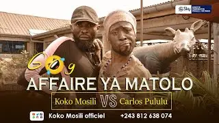 G😂g_AFFAIRE YA MATOLO_Artiste Koko Mosili VS Artiste Carlos Pululu 🔥🔥🔥