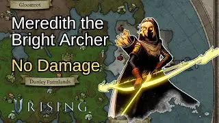 V Rising | Meredith the Bright Archer - No damage