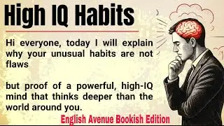 6 Weird Habits That Secretly Prove You Have an Extremely High IQ 🔥 || Graded Reader 📚