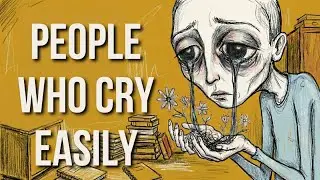 The Psychology of People Who Cry Easily (It&rsquo;s Not Weakness) | The Silent Echo