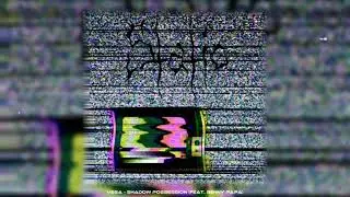 Vega - Shadow Possession (Feat. Benny Papa) (Prod. Origami & idreaminstereo)