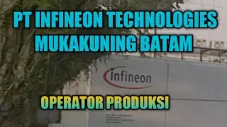 PT. INFINEON LOKER OPERATOR BATAM HARI INI IKLAN LOWONGAN KERJA KOTA BATAM HARI INI