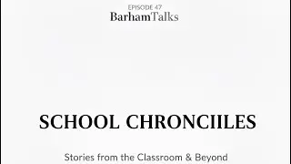 EP47; BarhamTalks: Conversations with Nick aka Ug Stallion &ndash; School Chronicles
