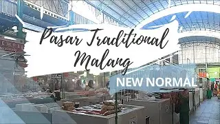 Pasar Oro Oro Dowo Malang l New Normal | Traditional Market