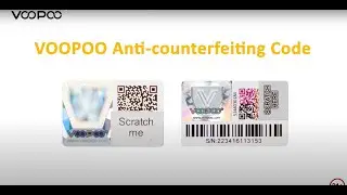 VOOPOO anti counterfeiting code verification methods