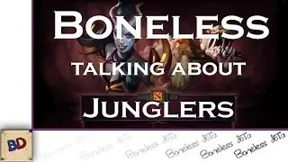 Dota 2 - Boneless Talking about Junglers - 6.85 Patch Analysis Part 2