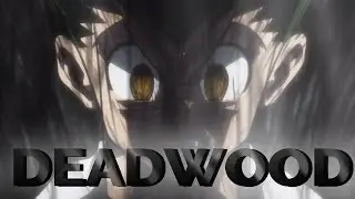 Gon's Rage [AMV/EDIT] - Deadwood