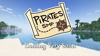 The Pirates SMP Trailer