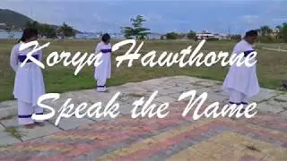 Angelic Praise - Speak The Name by Koryn Hawthorne - Praise Dance