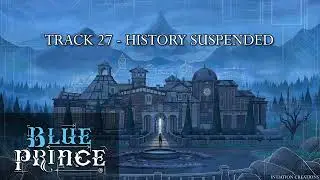 Blue Prince - History Suspended OST (Track 27)